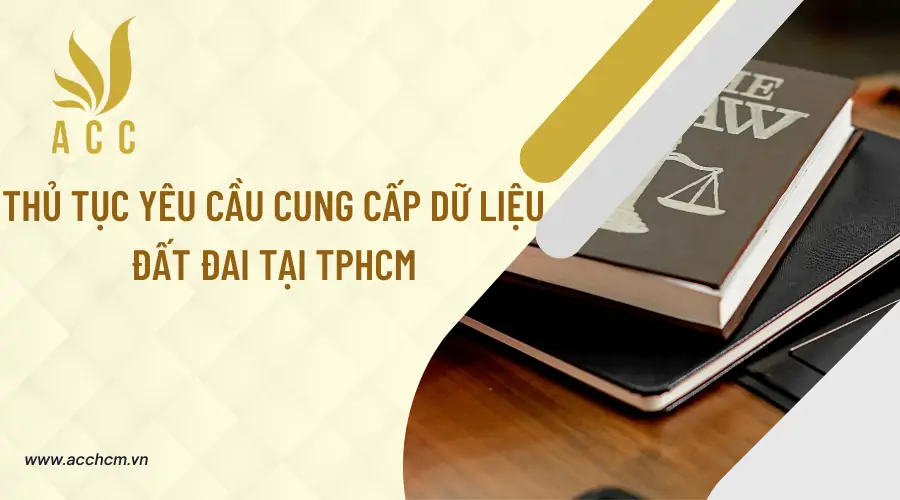 Thu-tuc-yeu-cau-cung-cap-du-lieu-dat-dai-tai-TPHCM