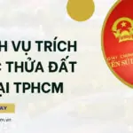 Dịch vụ trích lục thửa đất tại TPHCM