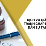 Dịch vụ giải quyết tranh chấp hợp đồng dân sự tại TPHCM