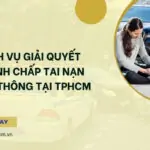 Dịch vụ giải quyết tranh chấp tai nạn giao thông tại TPHCM