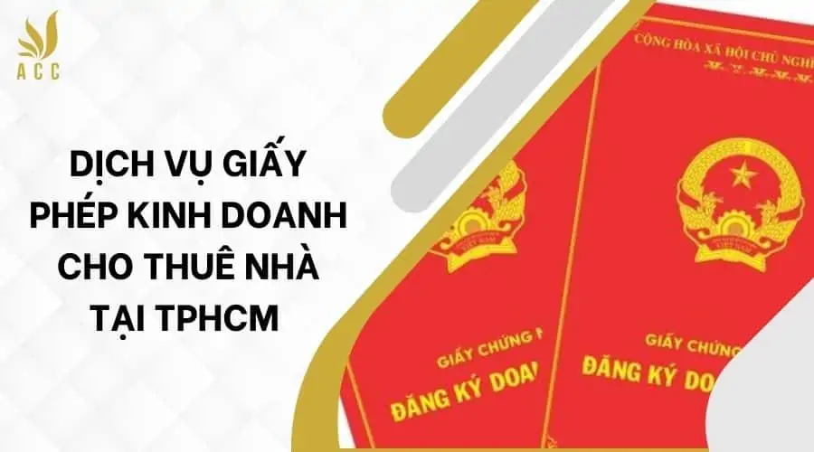 Dịch vụ giấy phép kinh doanh cho thuê nhà tại TPHCM