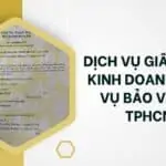 Dịch vụ giấy phép kinh doanh dịch vụ bảo vệ tại TPHCM