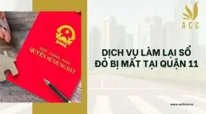 Dịch vụ làm lại sổ đỏ bị mất tại Quận 11