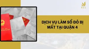 Dịch vụ làm sổ đỏ bị mất tại Quận 4