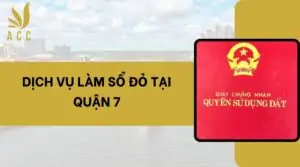 Dịch vụ làm sổ đỏ tại Quận 7