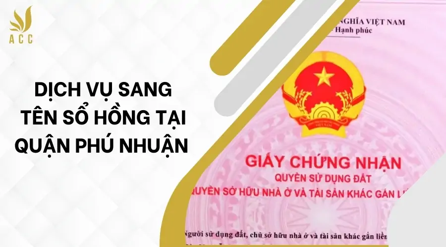 Dịch vụ sang tên sổ hồng tại quận Phú Nhuận