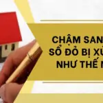 Chậm sang tên sổ đỏ bị xử phạt như thế nào