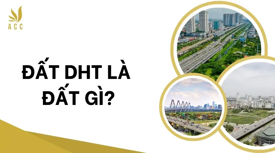 Đất DHT là đất gì