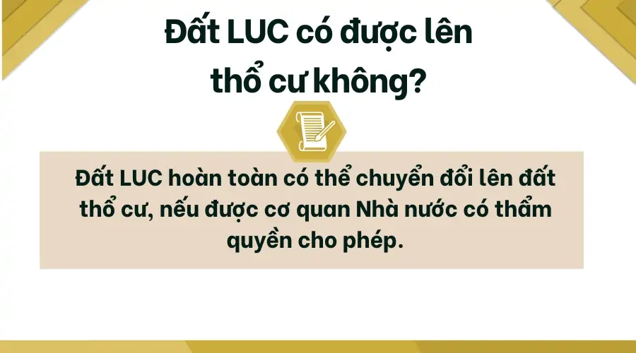 Đất LUC có được lên thổ cư không?