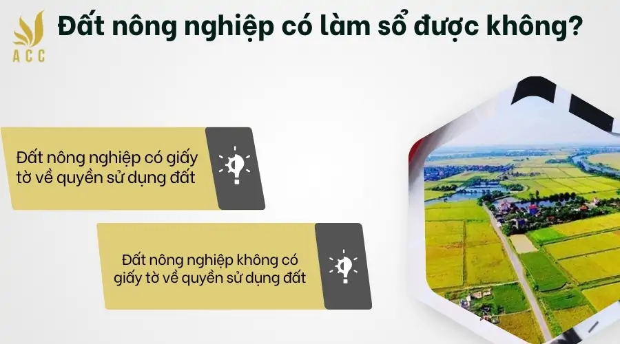 Đất nông nghiệp có làm sổ được không