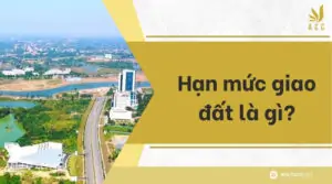 Hạn mức giao đất là gì