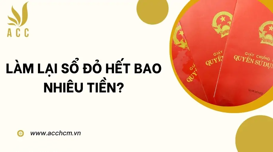 Làm lại sổ đỏ hết bao nhiêu tiền