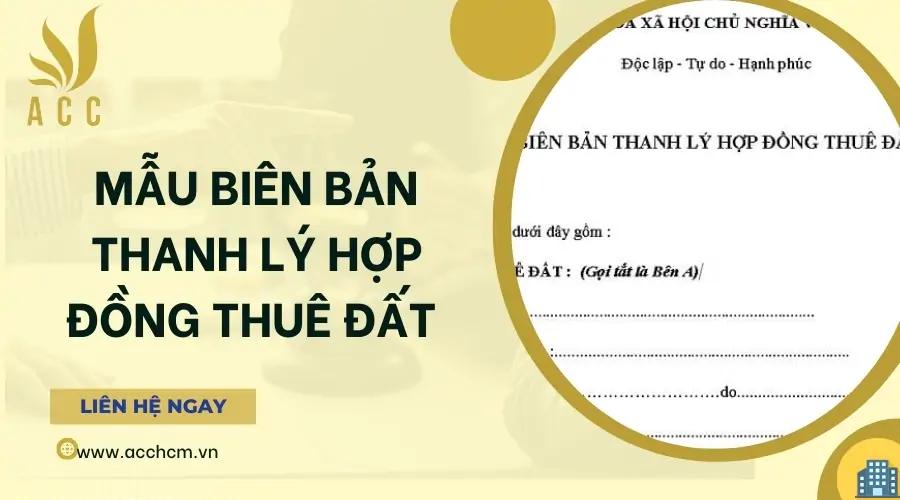 Mẫu biên bản thanh lý hợp đồng thuê đất