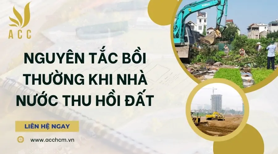 Nguyên tắc bồi thường khi nhà nước thu hồi đất