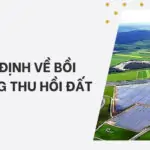 Quy định về bồi thường thu hồi đất