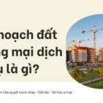 Quy hoạch đất thương mại dịch vụ là gì