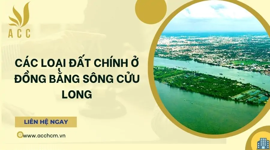 Các loại đất chính ở đồng bằng sông cửu long