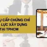 Dịch vụ cấp chứng chỉ năng lực xây dựng tại TPHCM