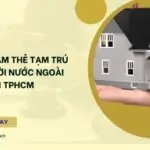 Dịch vụ làm thẻ tạm trú cho người nước ngoài tại TPHCM (1)