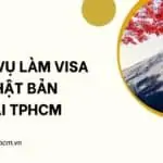 Dịch vụ làm visa Nhật Bản tại TPHCM