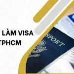 Dịch vụ làm visa tại TPHCM