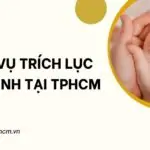 Dịch vụ trích lục khai sinh tại TPHCM