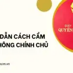 Hướng dẫn cách cầm sổ đỏ không chính chủ