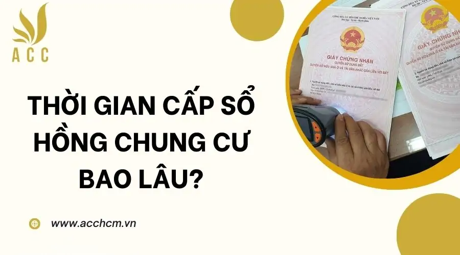 Thời gian cấp sổ hồng chung cư bao lâu