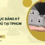 Thủ tục đăng ký tạm trú tại TPHCM