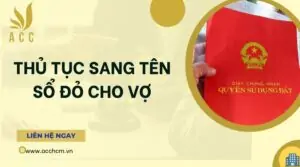 Thủ tục sang tên sổ đỏ cho vợ