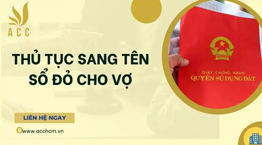 Thủ tục sang tên sổ đỏ cho vợ