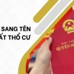 Thủ tục sang tên sổ đỏ đất thổ cư