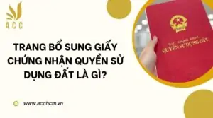 Trang bổ sung Giấy chứng nhận quyền sử dụng đất là gì