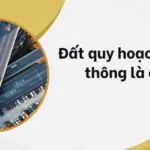 Đất quy hoạch giao thông là gì