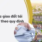 Thủ tục giao đất tái định cư theo quy định