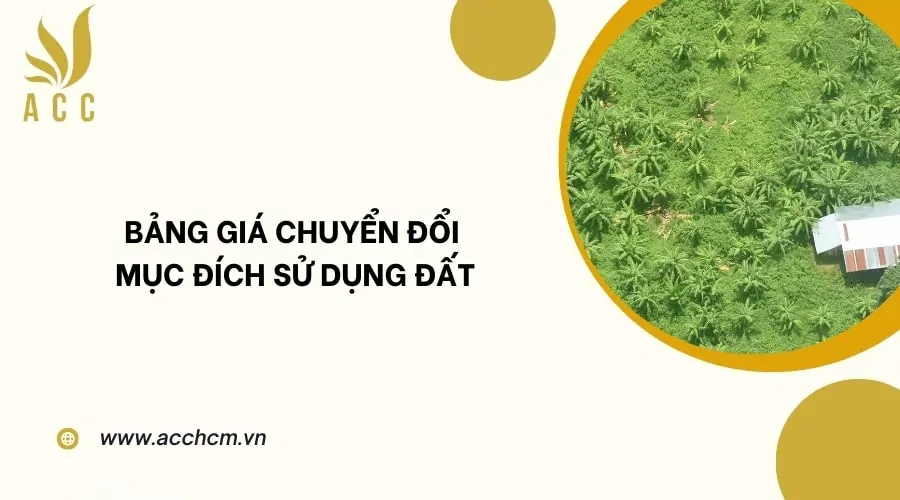 Bảng giá chuyển đổi mục đích sử dụng đất