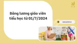 Bảng lương giáo viên tiểu học từ 0172024