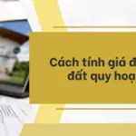 Cách tính giá đền bù đất quy hoạch