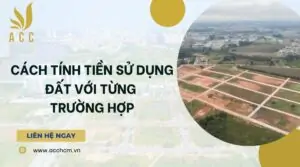 Cách tính tiền sử dụng đất với từng trường hợp