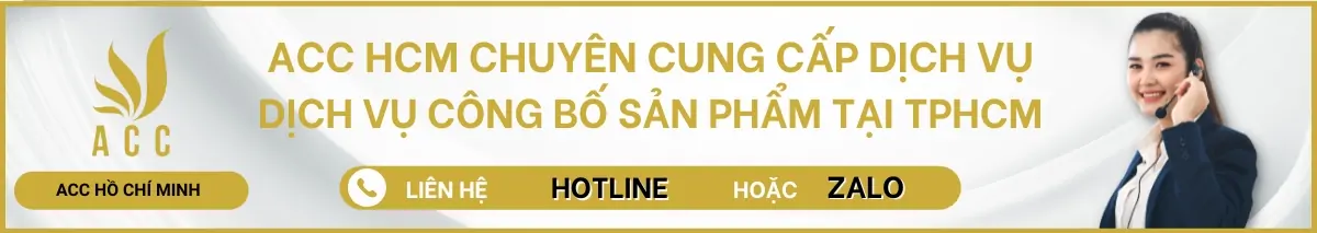 Dịch vụ công bố sản phẩm tại TPHCM của ACC HCM