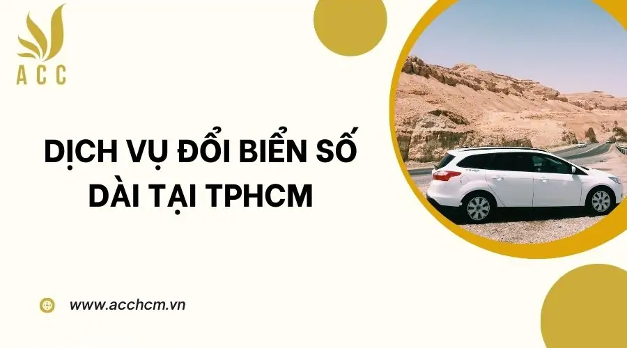 Dịch vụ đổi biển số dài tại TPHCM