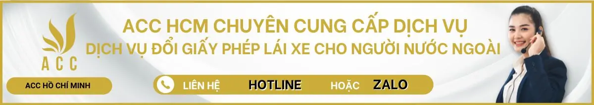 Dịch vụ đổi giấy phép lái xe cho người nước ngoài tại TPHCM của ACC HCM