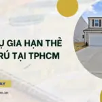 Dịch vụ gia hạn thẻ tạm trú tại TPHCM