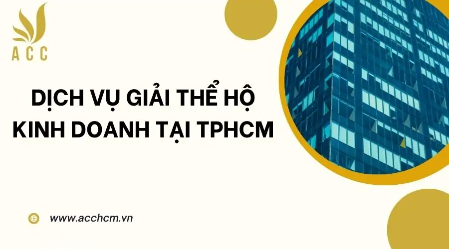 Dịch vụ giải thể hộ kinh doanh tại TPHCM