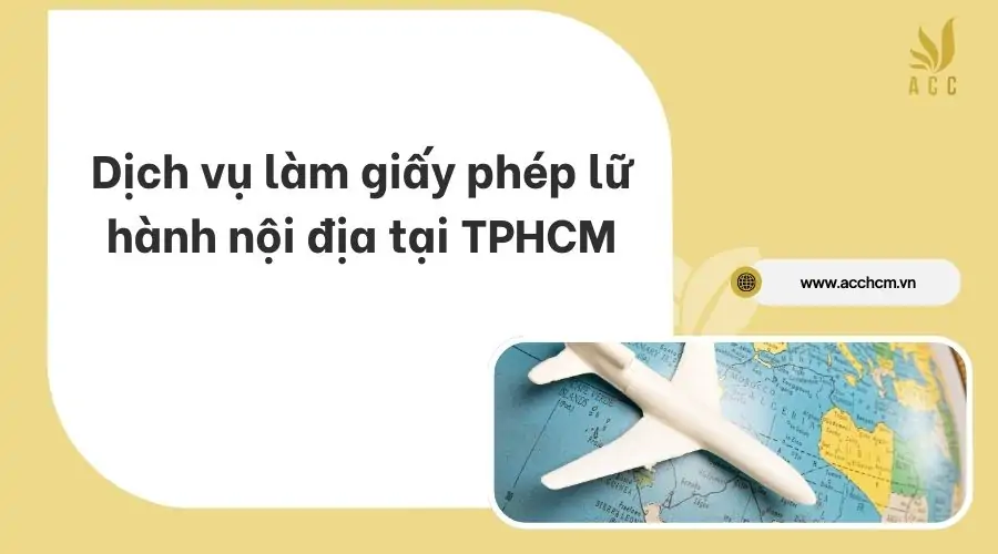 Dịch vụ làm giấy phép lữ hành nội địa tại TPHCM