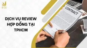 Dịch vụ review hợp đồng tại TPHCM