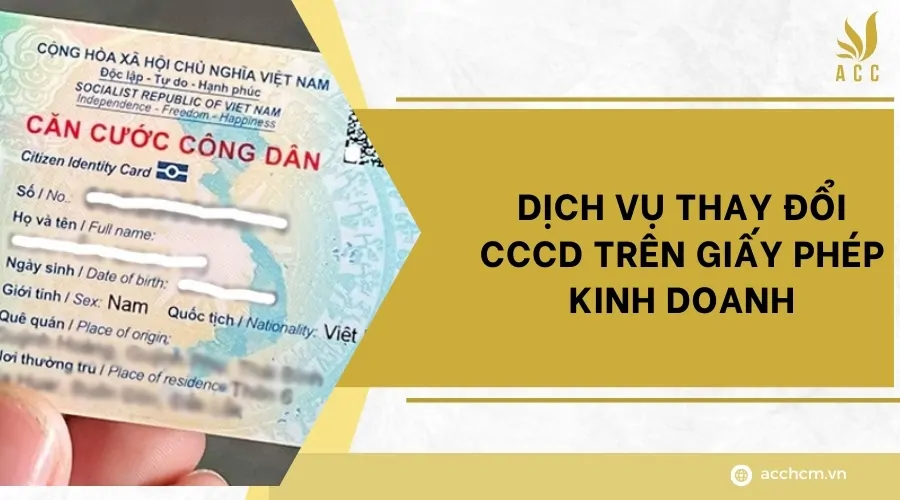 Dịch vụ thay đổi CCCD trên giấy phép kinh doanh