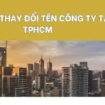 Dịch vụ thay đổi tên công ty tại TPHCM