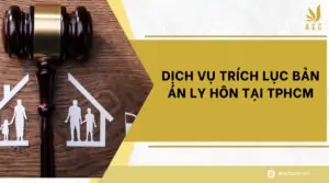 Dịch vụ trích lục bản án ly hôn tại TPHCM