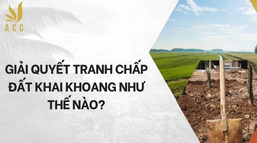 Giải quyết tranh chấp đất khai khoang như thế nào